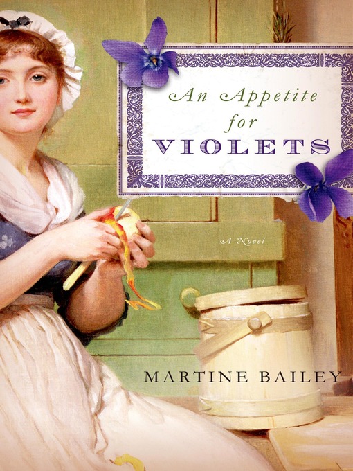 Title details for An Appetite for Violets by Martine Bailey - Wait list